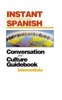 Intermediate Instant Conversational Spanish