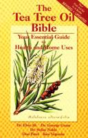 The Tea Tree Oil Bible