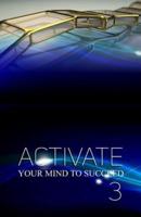 Activate Your Mind to Succeed