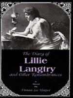 The Diary of Lillie Langtry and Other Remembrances