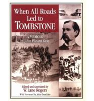 When All Roads Led to Tombstone