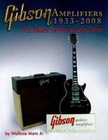 Gibson Amplifiers 1933-2008
