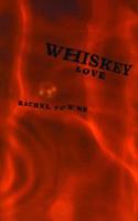 Whiskey Love