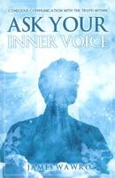 Ask Your Inner Voice