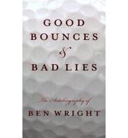 Good Bounces & Bad Lies