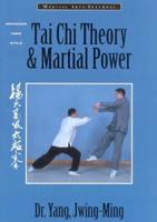 Tai Chi Theory & Martial Power