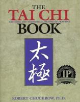 Tai Chi Book: Refining and Enjoying a Lifetime of Practice (Revised)