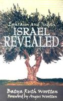 Ephraim and Judah Israel Revealed
