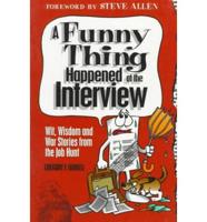 A Funny Thing Happened at the Interview