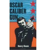 Oscar Caliber Gun