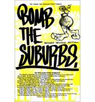 Bomb The Suburbs
