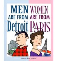 Men Are from Detroit, Women Are from Paris