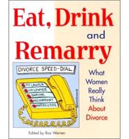 Eat, Drink, and Remarry