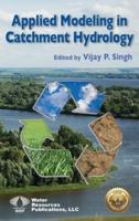 APPLIED MODELING IN CATCHMENT HYDROLOGY