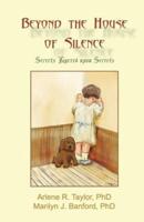 Beyond the House of Silence