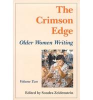 The Crimson Edge: Older Women Writing, Vol. 2