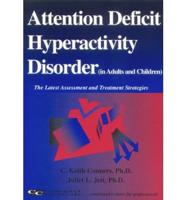 Attention Deficit Hyperactivity Disorder (In Adults and Children)