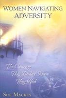 Women Navigating Adversity