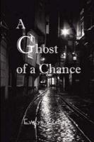 Ghost of a Chance