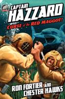 Captain Hazzard #3 - Curse of the Red Maggot