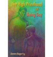 The High Priesthood of Being Gay