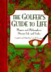 The Golfer's Guide to Life