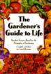 The Gardener's Guide to Life