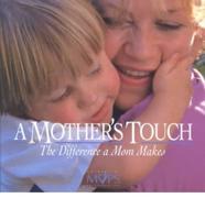 A Mother's Touch