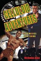 Celluloid Adventures: Good Movies, Bad Timing