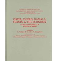 Ostia, Cicero, Gamala, Feasts, & The Economy