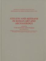 Ateliers and Artisans in Roman Art and Archaeology