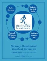 Recovery Maintenance Workbook for Nurses