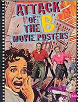 Attack of the B Movie Posters