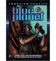 Blue Planet V2 Frontier Justice