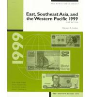 East, Southeast Asia, and the Western Pacific 1999