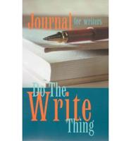 Do the Write Thing Journal for Writers