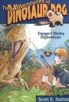 Danger! Dinky Diplodocus