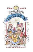 &#39;Year&#39; Round Holidays: Fun Ideas, Special How-To&#39;s &amp; Easy Recipes for the Best Holidays of the Year