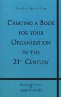 Creating a Book for Your Organization in the 21st Century