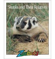 Skunks and Their Relatives