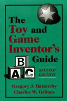 The Toy & Game Inventor's Guide