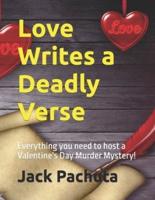 Love Writes a Deadly Verse