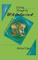 Coming Through the Whirlwind: Case Studies in Psychotherapy