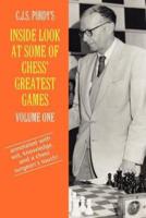 C.J.S. Purdy's Inside Look at Some of Chess' Greatest Games Volume One