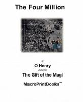 The Four Million: Featuring The Gift of the Magi
