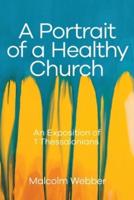 A Portrait of a Healthy Church