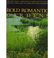 Bold Romantic Gardens