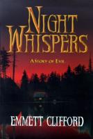 Night Whispers: A Story of Evil