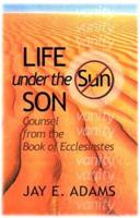 Life Under the Son