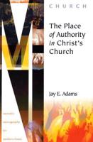 The Place of Authority in Christ's Church